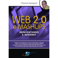 WEB 2.0 E MASHUPS: REINVENTANDO A INTERNET