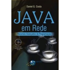 JAVA EM REDE: RECURSOS AVANÇADOS DE PROGRAMAÇÃO