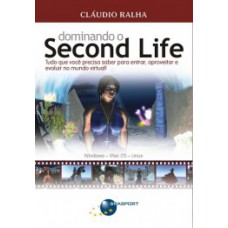 DOMINANDO O SECOND LIFE