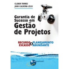 GARANTIA DE SUCESSO EM GESTÃO DE PROJETOS