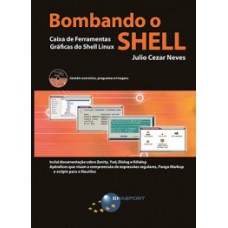 BOMBANDO O SHELL: CAIXA DE FERRAMENTAS GRÁFICAS DO SHELL LINUX