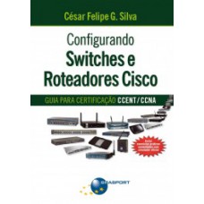 CONFIGURANDO SWITCHES E ROTEADORES CISCO