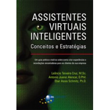 ASSISTENTES VIRTUAIS INTELIGENTES: CONCEITOS E ESTRATÉGIAS