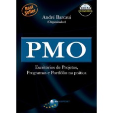 PMO: ESCRITÓRIOS DE PROJETOS, PROGRAMAS E PORTFÓLIO NA PRÁTICA