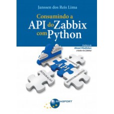 CONSUMINDO A API DO ZABBIX COM PYTHON