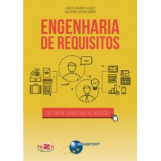 ENGENHARIA DE REQUISITOS: SOFTWARE ORIENTADO AO NEGÓCIO