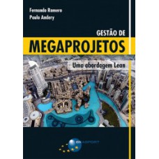 GESTÃO DE MEGAPROJETOS: UMA ABORDAGEM LEAN