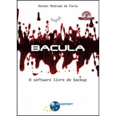 BACULA: O SOFTWARE LIVRE DE BACKUP