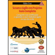 SCRUM E AGILE EM PROJETOS: GUIA COMPLETO