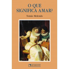 O que significa amar?