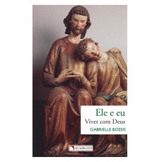 Ele e eu - Viver com Deus