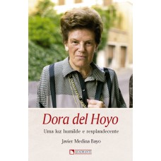 Dora del Hoyo - Uma luz humilde e resplandecente