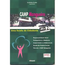 CAMP MANGUEIRA: UMA ESCOLA DE CIDADANIA