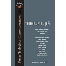 TEOLOGIA PARA QUÊ?