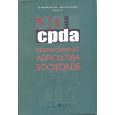 CPDA 30 ANOS: DESENVOLVIMENTO, AGRICULTURA E SOCIEDADE