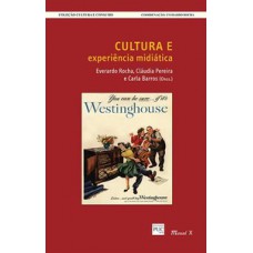 CULTURA E EXPERIÊNCIA MIDIÁTICA