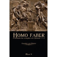 HOMO FABER: O CONTEXTO DA CRIAÇÃO EM GÊNESIS 1:1-3