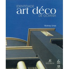 Identidade art déco de Goiânia