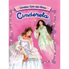 CINDERELA - COLEÇÃO CONTOS COR-DE-ROSA