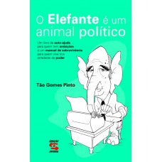 O Elefante é um animal político