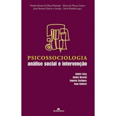 PSICOSSOCIOLOGIA ANALISE SOCIAL E INTERV