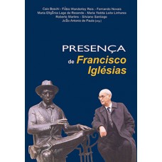 PRESENCA DE FRANCISCO IGLESIAS