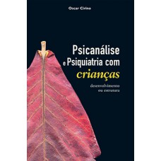 PSICANALISE E PSIQUIATRIA COM CRIANCAS D