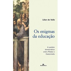 ENIGMAS DA EDUCACAO A PAIDEIA DEMOCRATIC