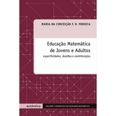 EDUCACAO MATEMATICA DE JOVENS E ADULTOS