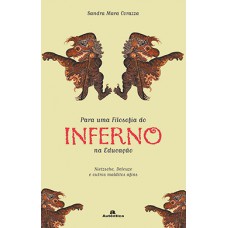 PARA UMA FILOSOFIA DO INFERNO NA EDUCACA