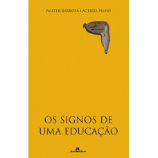 SIGNOS DE UMA EDUCACAO A AGUA E A PEDRA