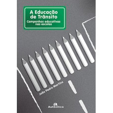 A EDUCAÇÃO DE TRÂNSITO