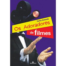 ADORADORES DE FILMES, OS