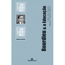 BOURDIEU E A EDUCAÇÃO