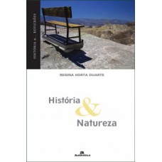 HISTÓRIA & NATUREZA