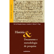 HISTORIA E DOCUMENTO E METODOLOGIA DE P