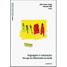 LINGUAGEM E EDUCAÇÃO - FIOS QUE SE ENTRE