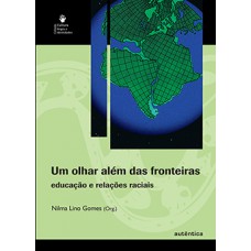 OLHAR ALÉM DAS FRONTEIRAS, UM - EDUCAÇÃO