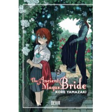 THE ANCIENT MAGUS BRIDE: VOLUME 2