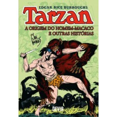 TARZAN - A ORIGEM DO HOMEM-MACACO E OUTRAS HISTÓRIAS