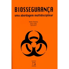 Biossegurança: Uma abordagem multidisciplinar