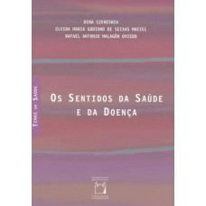 Os sentidos da saúde e da doença