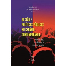 Gestão e políticas públicas no cenário contemporâneo: Tendências nacionais e internacionais