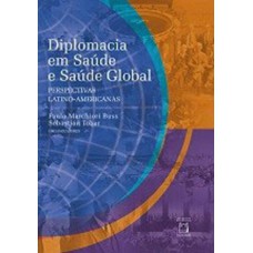 Diplomacia em saúde e saúde global: Perspectivas latino-americanas