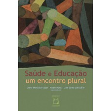 Saúde e educação: Um encontro plural