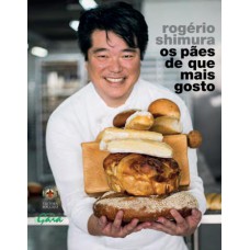 Os pães de que mais gosto