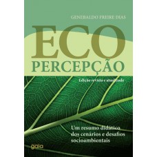 Ecopercepção: um resumo didático dos desafios socioambientais