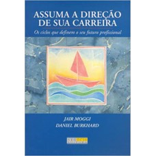 ASSUMA A DIREÇÃO DE SUA CARREIRA