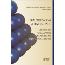 DIÁLOGOS COM A DIVERSIDADE: DESAFIOS DA FORMAÇÃO DE EDUCADORES NA CONTEMPORANEIDADE