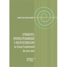 LETRAMENTO, INTERDISCIPLINARIDADE E MULTICULTURALISMO: NO ENSINO FUNDAMENTAL DE NOVE ANOS